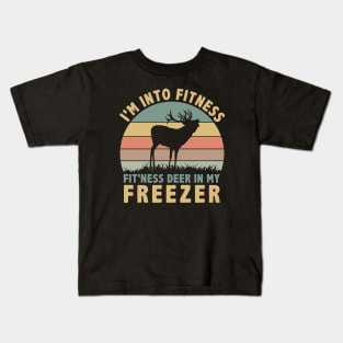 I am Into Fitness Fit'ness Deer In My Freezer Kids T-Shirt